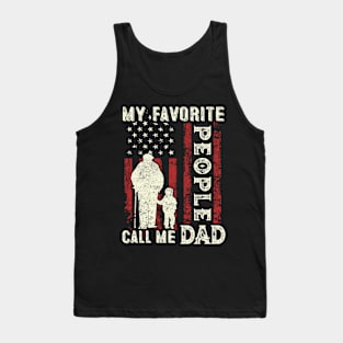 My Favorite People Call Me Dad US Flag Funny Dad Gifts Fathers Day Tank Top